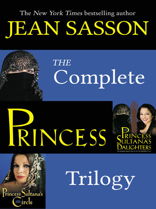 Title details for The Complete Princess Trilogy by Jean Sasson - Wait list